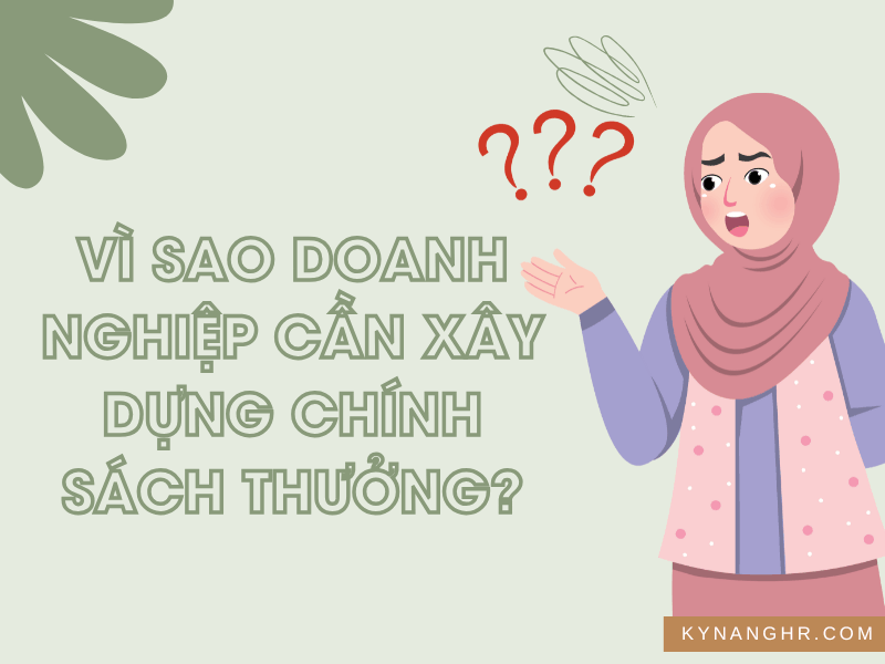 Vi sao doanh nghiep can xay dung chinh sach thuong