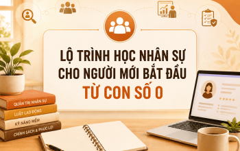 lo trinh hoc nhan su cho nguoi moi bat dau