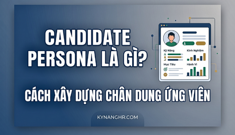 chủ đề Candidate Persona Là Gì